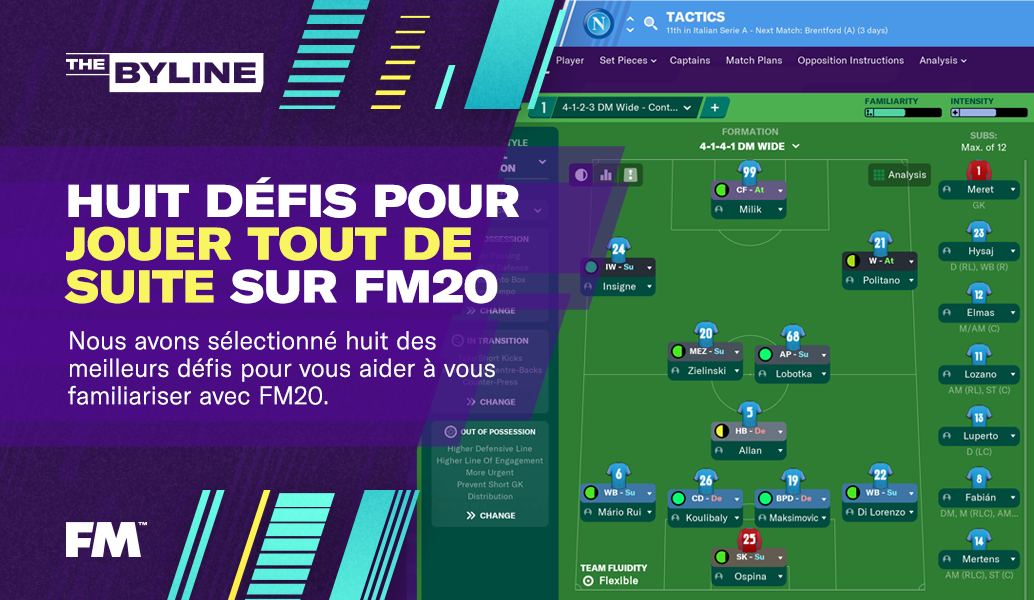 Huit défis pour Jouer tout de suite sur FM20